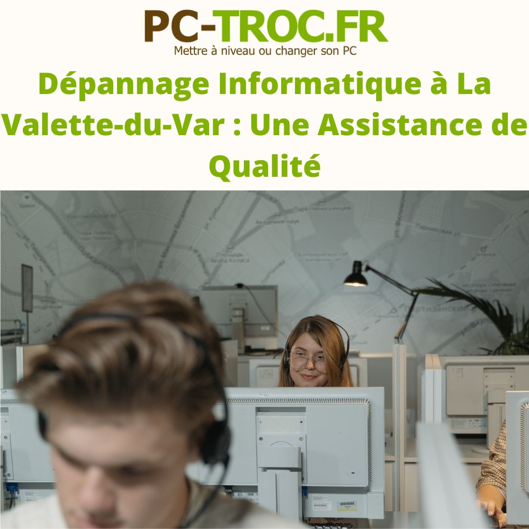 Dépannage Informatique à La Valette-du-Var  Une Assistance de Qualité.jpg, juin 2023