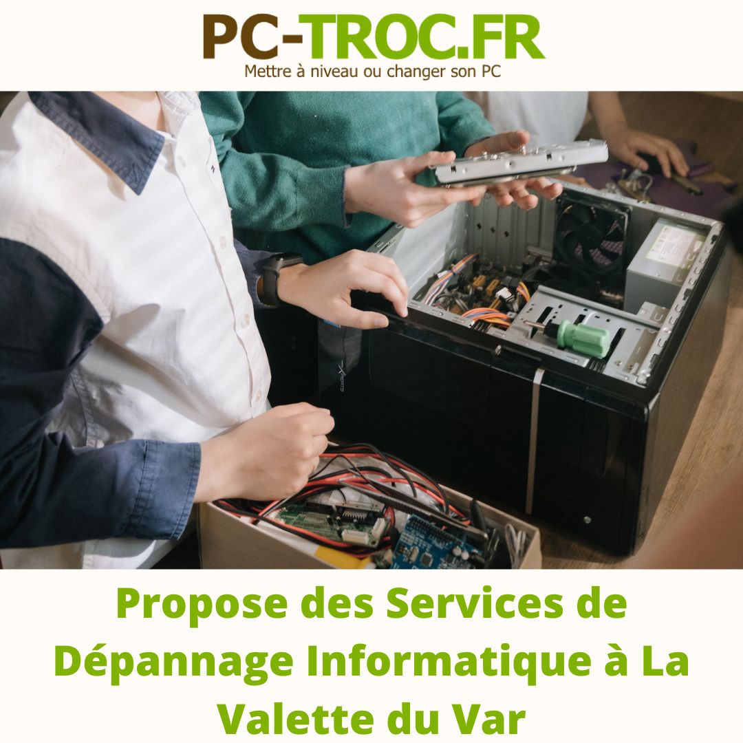 Propose des Services de Dépannage Informatique à La Valette du Var.jpg, juin 2023